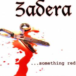 Zadera : Something Red